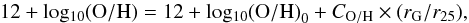\begin{equation} 12+\mathrm{log_{10}(O/H)}= 12+\mathrm{log_{10}(O/H)}_0 + C_{\mathrm{O/H}}\times(r_{\rm G}/r_{25}), \end{equation}