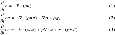 \begin{eqnarray} \label{densityeq} &&\frac{\partial}{\partial t} \rho = -\nabla \cdot (\rho \vec{u}), \\ \label{momeq} &&\frac{\partial}{\partial t} \rho \vec{u} = -\nabla \cdot (\rho \vec{u} \vec{u}) - \nabla p + \rho \vec{g} , \\ \label{ieneq} &&\frac{\partial}{\partial t} \rho e = -\nabla \cdot (\rho e\vec{u}) +p \nabla \cdot \vec{u} + \nabla \cdot (\chi \nabla T) . \end{eqnarray}