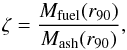 \begin{equation} \zeta = \frac{M_\mathrm{fuel}(r_{90})}{M_\mathrm{ash}(r_{90})}, \label{eq:zeta} \end{equation}