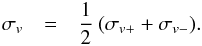 \appendix \setcounter{section}{2} \begin{eqnarray} \sigma_v & = & \frac{1}{2} \: (\sigma_{v+} + \sigma_{v-}) . \label{eqn:log_vel_err_symm} \end{eqnarray}