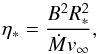 \begin{equation} \label{etahve} \eta_*=\frac{B^2R_*^2}{\dot M v_\infty}, \end{equation}