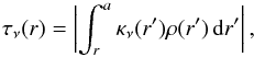 \begin{equation} \label{zamlhou} \tau_\nu(r)=\left|\int_r^a\kappa_\nu(r')\rho(r')\,\de r'\right|, \end{equation}