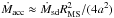 \hbox{$\dot M_\text{acc}\approx\dot M_\text{sd}{R_\text{MS}^2}/{(4a^2)}$}