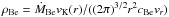 \hbox{$\rho_\text{Be}=\dot M_\text{Be}v_\text{K}(r) /((2\pi)^{3/2}r^2 c_\text{Be} v_r)$}