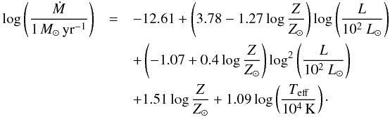 \begin{eqnarray} \label{dmdtsb} \log\zav{\frac{\dot M}{1\, \msr }}&= &-12.61 +\zav{3.78-1.27\log\frac{Z}{Z_\odot}}\log\zav{\frac{L}{10^2~L_\odot}} \nonumber \\ &&+\zav{-1.07+0.4\log\frac{Z}{Z_\odot}}\log^2\zav{\frac{L}{10^2~L_\odot}} \nonumber \\ &&+ 1.51\log\frac{Z}{Z_\odot}+ 1.09\log\zav{\frac{T_\text{eff}}{10^4\,\text{K}}}\cdot \end{eqnarray}