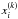 \hbox{$x_i\upp{k}$}