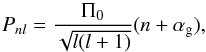 \begin{equation} P_{nl} = \frac{\Pi_0}{\sqrt{l(l+1)}}(n + \alpha_{\rm g}),\label{eq:5} \end{equation}