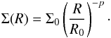 \begin{equation} \label{eq_pl} \Sigma (R)= \Sigma_0 \left(\frac{R}{R_0}\right)^{-p} \cdot \end{equation}