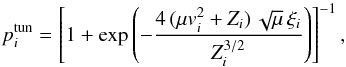 \begin{equation} \label{eq:Ptun} p^{\rm tun}_i = \left[1 + \exp\left(-\frac{4\,(\mu v_i^2+Z_i)\,\sqrt{\mu}\,\xi_i}{Z_i^{3/2}}\right)\right]^{-1} , \end{equation}