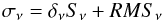 \begin{eqnarray} \sigma_\nu = \delta_\nu S_\nu + {RMS}_\nu \end{eqnarray}