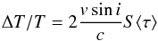 \begin{equation} \Delta T/T=2\frac{v\sin i}{c}S\langle\tau\rangle \label{eq1} \end{equation}