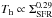 \hbox{$T_{\rm h}\propto \Sigma_{\rm SFR}^{0.29}$}