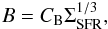 \begin{equation} B=C_{\rm B} \Sigma_{\rm SFR}^{1/3},\label{BSFR} \end{equation}