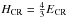 \hbox{$H_{\rm CR}=\frac{4}{3}E_{\rm CR}$}