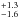 \hbox{$^{+1.3}_{-1.6}$}
