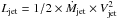 \hbox{$L_{\rm jet} = 1/2 \times \dot{M}_{\rm jet} \times V_{\rm jet}^2$}