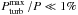\hbox{$\Ptmax/P\ll1\%$}