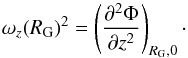 \begin{equation} \omega_z(R_{\rm G})^2 = \left(\frac{\partial^2 \Phi}{\partial z^2}\right)_{R_{\rm G},0}\cdot \end{equation}
