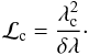 \begin{equation} \mathcal{L}_{\rm c} = \frac{\lambda_{\rm c}^2}{\delta \lambda}\cdot \label{Eq11} \end{equation}