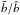 \hbox{$\tilde{b}/\hat{b}$}
