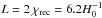 \hbox{$L=2\,\chi_\mathrm{rec}=6.2H_0^{-1}$}