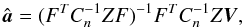 \begin{equation} \hat{{\vec{a}}} = ( F^{T}C_{n}^{-1}ZF)^{-1} F^{T}C_{n}^{-1}Z{\vec{V}}, \label{eq:solu1} \end{equation}