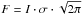 \hbox{$F = I \cdot \sigma \cdot \sqrt{2\pi}$}