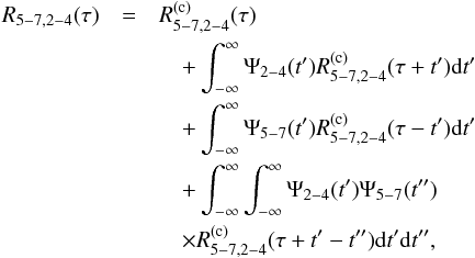 \appendix \setcounter{section}{1} \begin{eqnarray} \label{eqa1} \nonumber R_{5-7,2-4}(\tau)&=& R^{(\mathrm{c})}_{5-7,2-4}(\tau) \\ \nonumber && \quad+\int_{-\infty}^{\infty}\Psi_{2-4}(t')R^{(\mathrm{c})}_{5-7,2-4}(\tau+t')\mathrm{d}t' \\ \nonumber &&\quad +\int_{-\infty}^{\infty}\Psi_{5-7}(t')R^{(\mathrm{c})}_{5-7,2-4}(\tau-t')\mathrm{d}t' \\ \nonumber && \quad+\int_{-\infty}^{\infty}\int_{-\infty}^{\infty}\Psi_{2-4}(t')\Psi_{5-7}(t'') \\ && \quad\times R^{(\mathrm{c})}_{5-7,2-4}(\tau+t'-t'')\mathrm{d}t'\mathrm{d}t'', \end{eqnarray}
