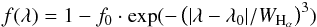 \begin{equation} f (\lambda) = 1 - f_0 \cdot \exp( -\left(|\lambda - \lambda_0|/\wh \right)^3) \end{equation}