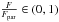 \hbox{$\frac{F}{F_{\rm par}} \in (0,1)$}