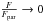 \hbox{$\frac{F}{F_{\rm par}} \rightarrow 0$}