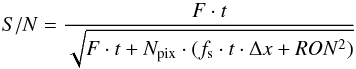 \begin{equation} \label{snr} S/N = \frac{F\cdot t}{\sqrt{F\cdot t + N_{\rm pix} \cdot (f_{\rm s}\cdot t\cdot\Delta x +RON^2)}} \end{equation}