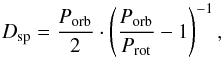 \begin{equation} \label{eq:spotdur} D_\mathrm{sp} = {P_\mathrm{orb}\over{2}}\cdot \left({P_\mathrm{orb}\over P_\mathrm{rot}}-1\right)^{-1} , \end{equation}
