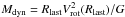 \hbox{${M}_\mathrm{dyn}=R_\mathrm{last}V^2_\mathrm{rot}(R_\mathrm{last})/G$}