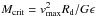 \hbox{$M_{\rm crit} = {v_{\rm max}^2 R_{\rm d}/ G \epsilon}$}