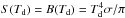 \hbox{$S(\Td) = B(\Td) = \Td^4 \sigma/\pi $}