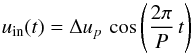 \appendix \setcounter{section}{2} \begin{equation} u_{\rm in} (t) = \Delta u_p \, \cos \left( \frac{2 \pi}{P} \, t \right) \end{equation}