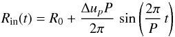 \appendix \setcounter{section}{2} \begin{equation} R_{\rm in} (t) = R_0 + \frac{\Delta u_p P}{2 \pi} \, \sin \left( \frac{2 \pi}{P} \, t \right) \end{equation}