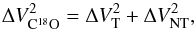 \begin{equation} \Delta V_{\rm C^{18}O}^2 = \Delta V_{\rm T}^2 + \Delta V_{\rm NT}^2, \end{equation}
