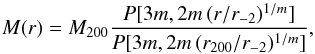 \begin{equation} M(r)=\mtwo \frac{P[3m,2m \, (r/\rs)^{1/m}]}{P[3m,2m \, (\rtwo/\rs)^{1/m}]} , \label{e:ein} \end{equation}