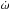 \hbox{$\dot{\omega}$}