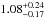 \hbox{$1.08^{+0.24}_{-0.17}$}