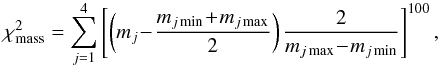 \begin{equation} \chi^2_{\rm mass} = \sum_{j=1}^4 \left[ \left(m_j\!-\!{m_{j\,\rm min}\!+\!m_{j\,\rm max}\over 2}\right) {2\over m_{j\,\rm max}\!-\!m_{j\,\rm min}} \right]^{100}, \label{eq:mass_limit} \end{equation}