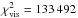 \hbox{$\chi^2_{\rm vis} = 133\,492$}