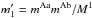 \hbox{$m'_1=m^{\rm Aa}m^{\rm Ab}/M^{\rm 1}$}