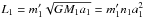 \hbox{$L_1=m'_1\sqrt{GM_1 a_1}= m'_1 n_1 a_1^2$}