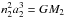 \hbox{$n_2^2a_2^3 = G M_2$}