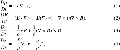 \begin{eqnarray} &&\frac{D{\vec {\rho}}}{D t}= - \rho\nabla \cdot \vec{v}, \label{eq:continuity_n} \\ &&\frac{D{\vec {B}}}{D t} = (\vec{B}\cdot\nabla)\vec{v} - \vec{B}(\nabla\cdot\vec{v}) -\nabla \times (\eta\nabla \times \vec{B}) , \label{eq:mag_n} \\ &&\frac{D{\vec {v}}}{D t} = -\frac{1}{\rho}\nabla P + {1\over{\rho}}(\nabla\times{\vec B}) \times {\vec B} , \label{eq:motion_n} \\ &&\frac{D{\vec {\epsilon}}}{D t} = -\frac{P}{\rho} \nabla \cdot {\vec{v}} + {\frac{\eta}{\rho}}{{j}^{2}}, \label{eq:energy_n} \end{eqnarray}