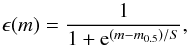 \appendix \setcounter{section}{1} \begin{equation} \epsilon(m) = \frac{1}{1 + {\rm e}^{(m-m_{0.5} )/S}}, \end{equation}