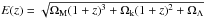 \hbox{$E(z)=\sqrt{\Omega_{\rm M}(1+z)^3+\Omega_{\rm k}(1+z)^2+\Omega_\Lambda}$}